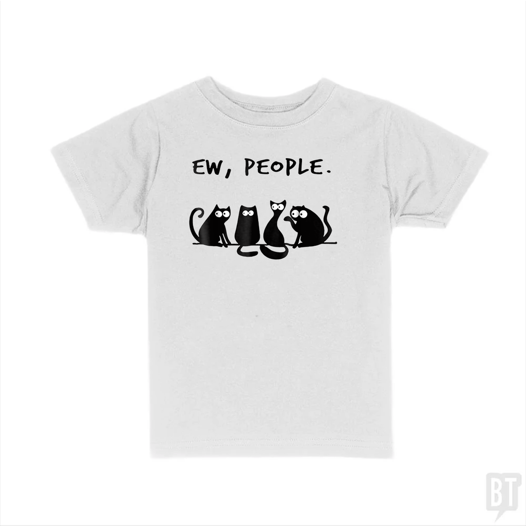 Funny Cat Ew, People Kids Shirt