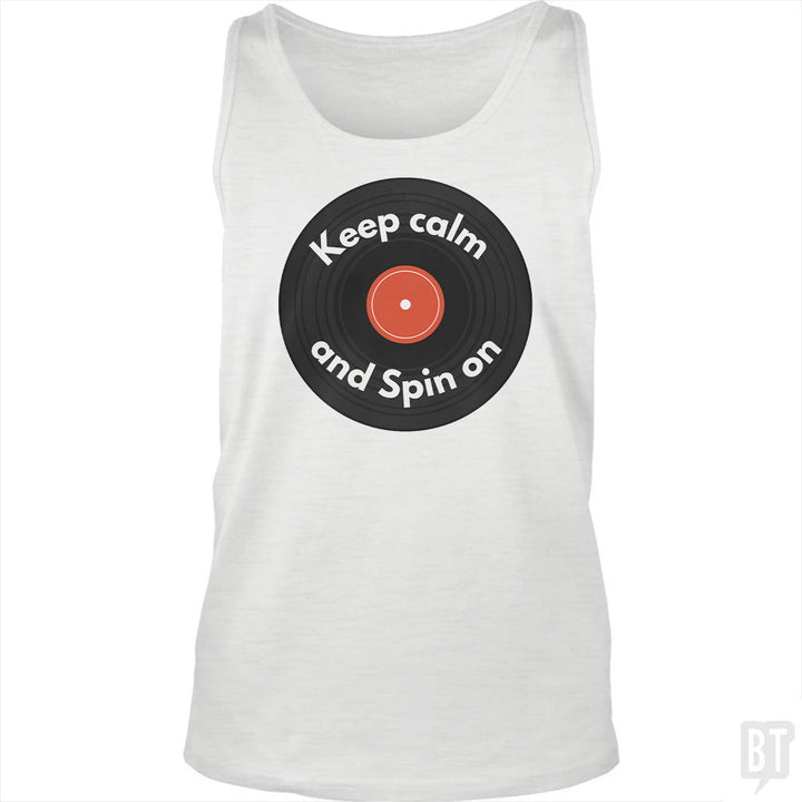 Keep Calm and Spin On Tank Top