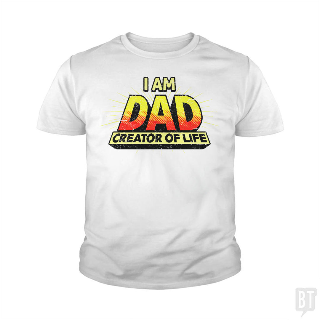 Dad - Creator of Life Kids Shirt