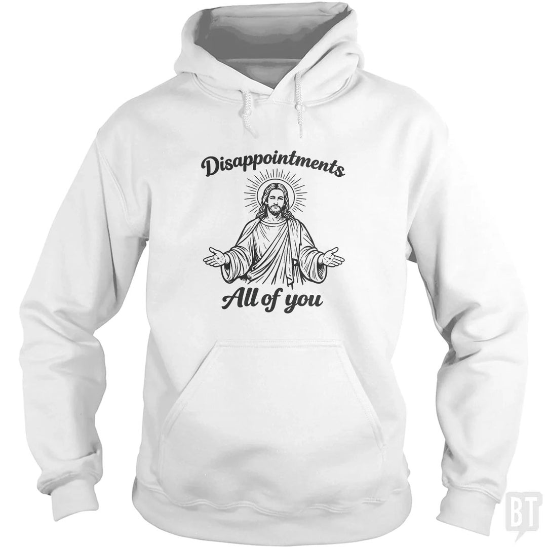 Disappointments Hoodie