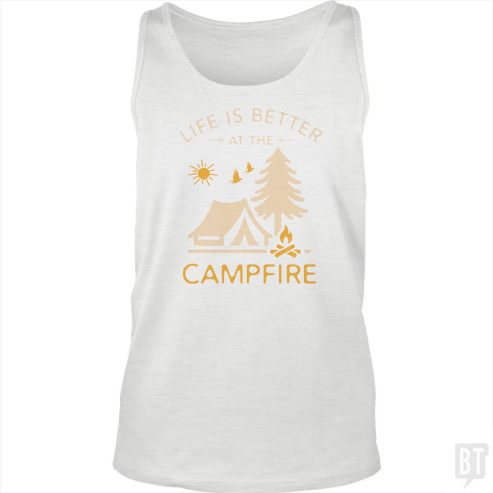 Life Is Better At The Campfire Tank Top
