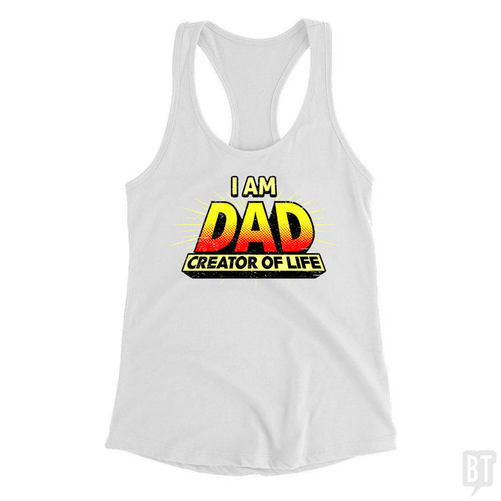 Dad - Creator of Life Tank Top