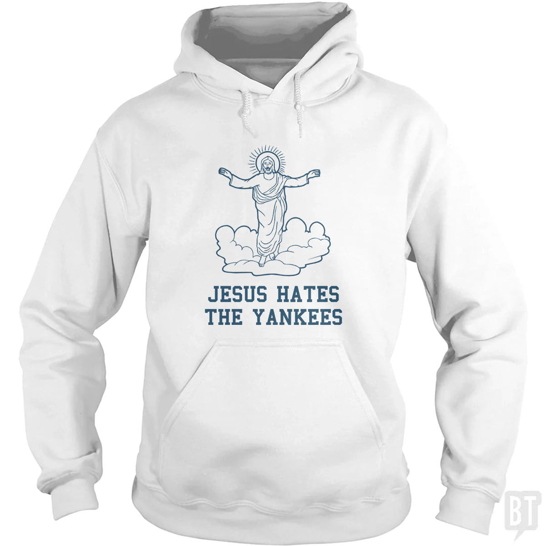 Jesus Hates the Yankees Hoodie