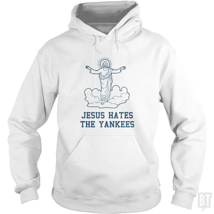 Jesus Hates the Yankees Hoodie