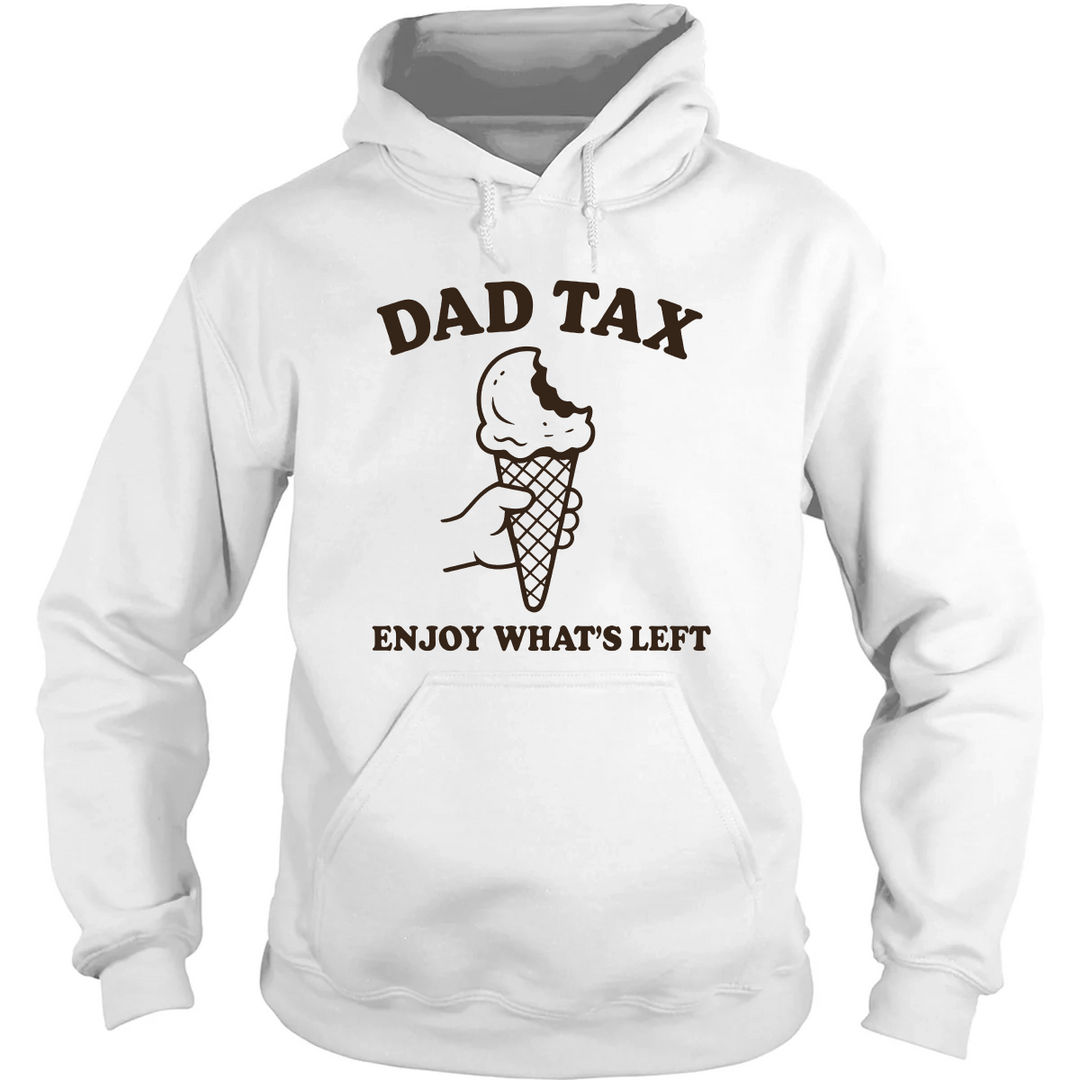 Dad Tax Hoodie