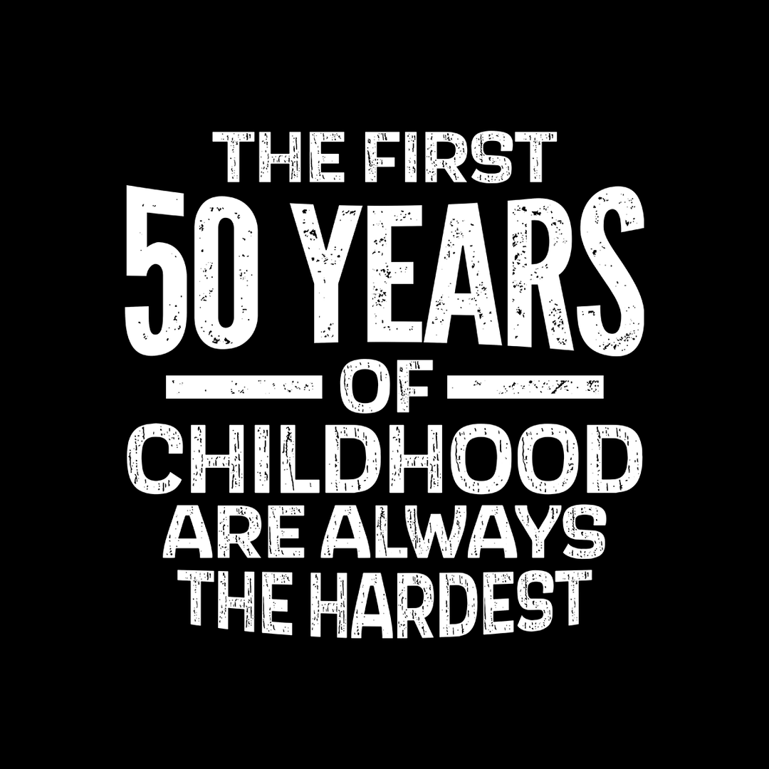 First 50 Years Long Sleeve