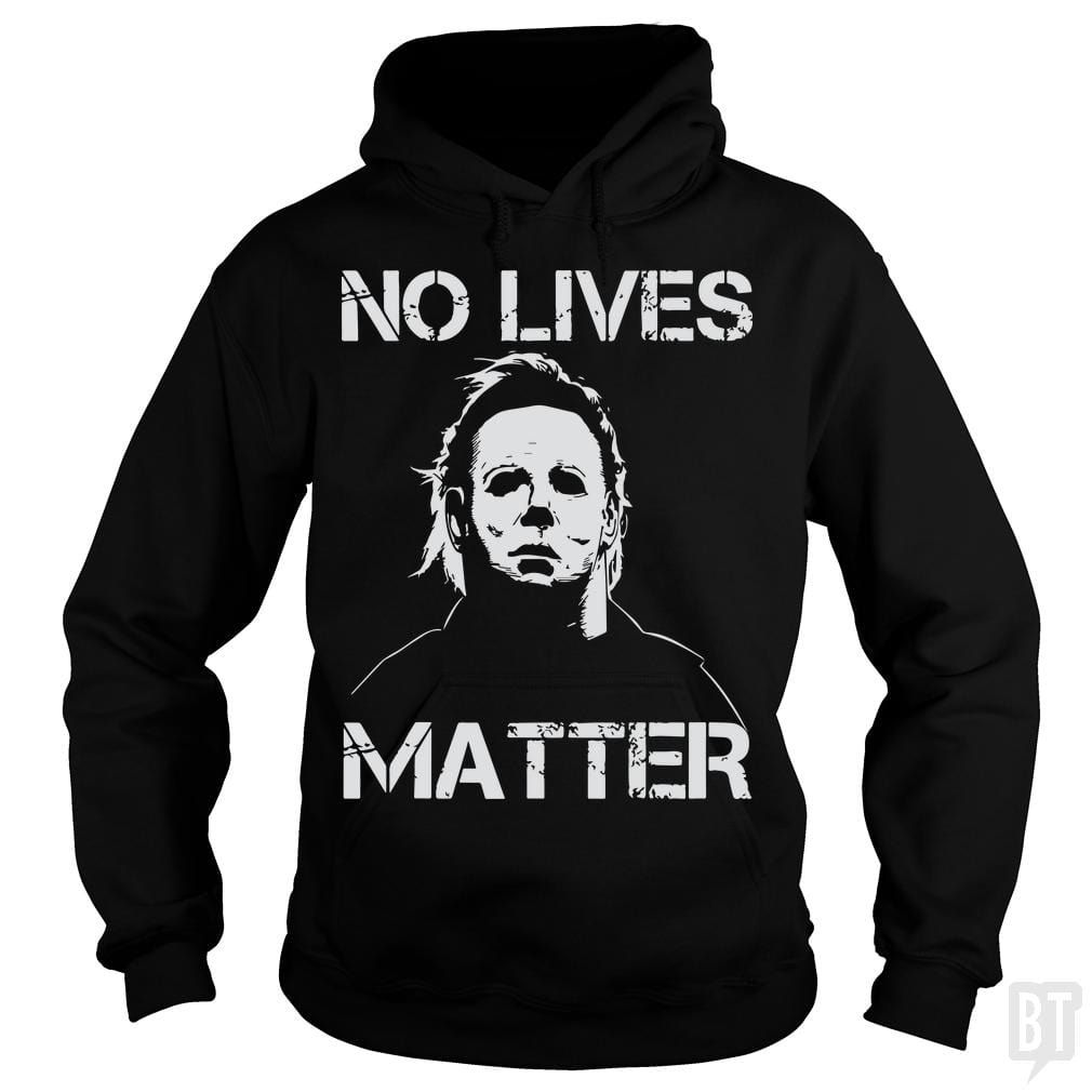 No Lives Matter Michael Myers Halloween Horror - BustedTees.com