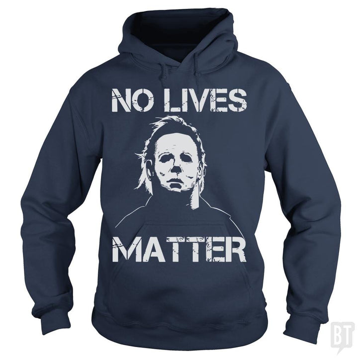 No Lives Matter Michael Myers Halloween Horror - BustedTees.com