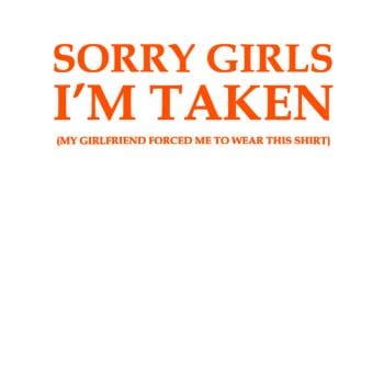 Sorry Girls Im Taken Hoodie