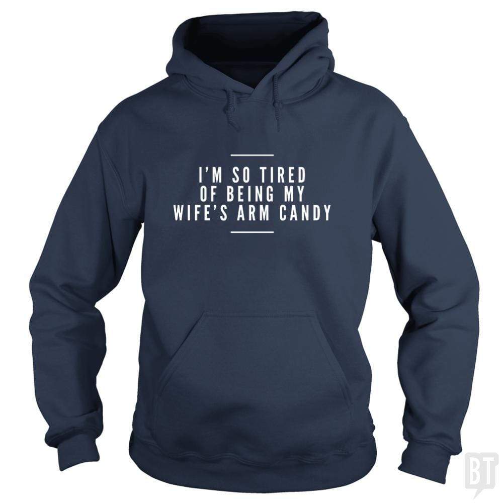 SunFrog-Busted Drandorxxx Hoodie / Navy Blue / S I'm so tired of being my wife's arm candy