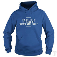 Load image into Gallery viewer, SunFrog-Busted Drandorxxx Hoodie / Royal Blue / S I&#39;m so tired of being my wife&#39;s arm candy
