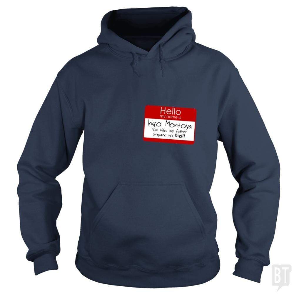 SunFrog-Busted n23 Hoodie / Navy Blue / S Hello My Name Is Inigo Montoya