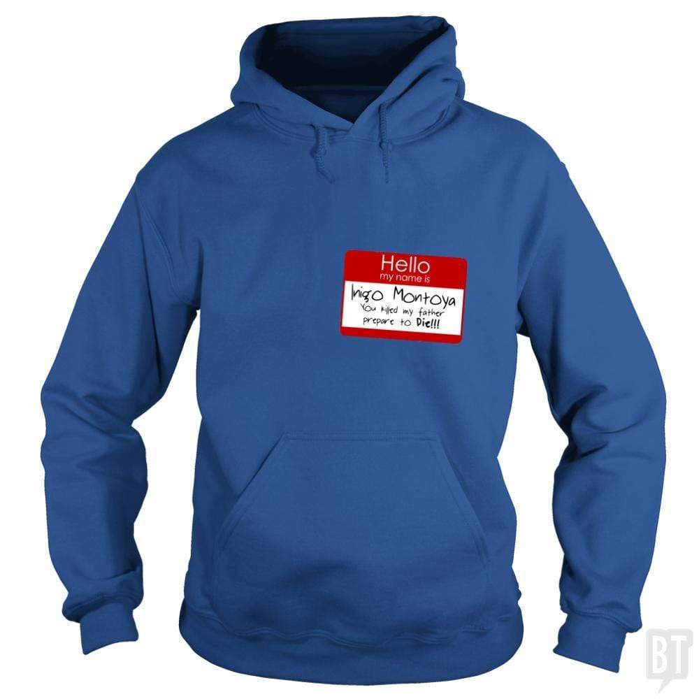 SunFrog-Busted n23 Hoodie / Royal Blue / S Hello My Name Is Inigo Montoya