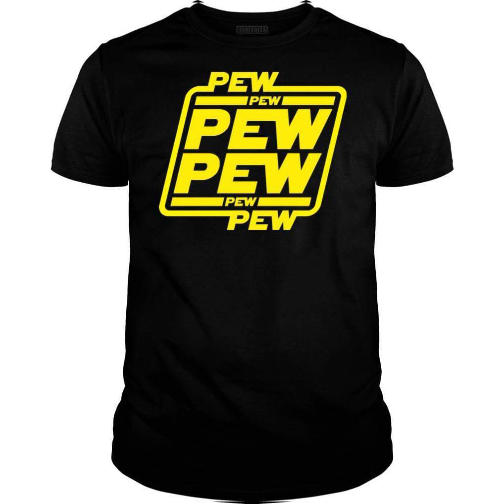 PEW PEW - BustedTees.com