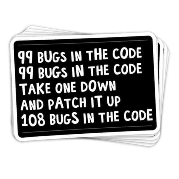 99 Bugs in the Code Vinyl Sticker - BustedTees.com