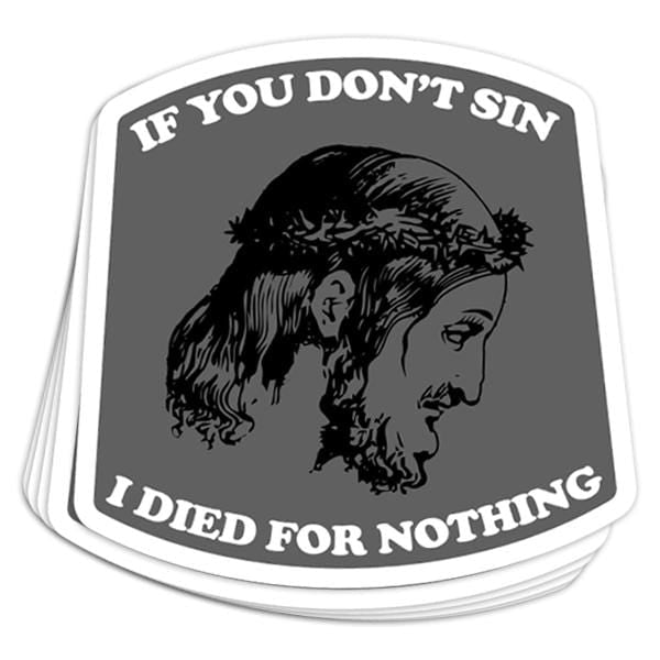 Be A Sinner Vinyl Sticker - BustedTees.com