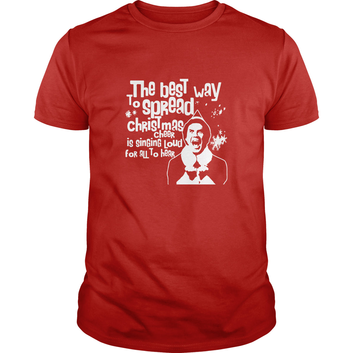 Best Way To Spread Christmas Cheer Is Singing Loud - BustedTees.com