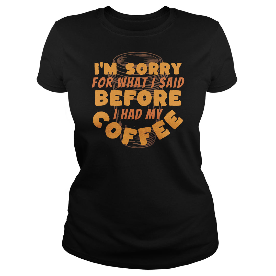 Sorry Before Coffee
