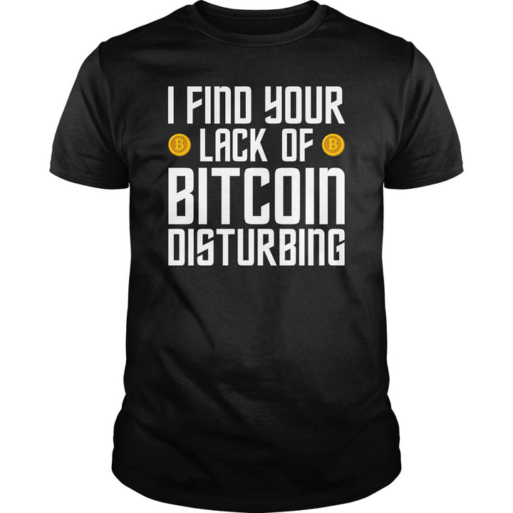 I Find Your Lack of Bitcoin - BustedTees.com
