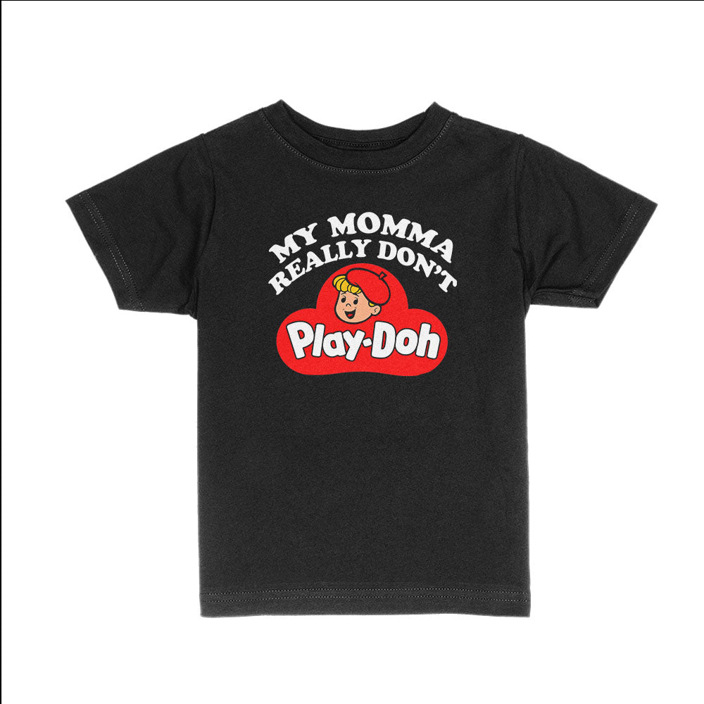 My Momma Really Don't Play Doh Kids Shirts - BustedTees.com