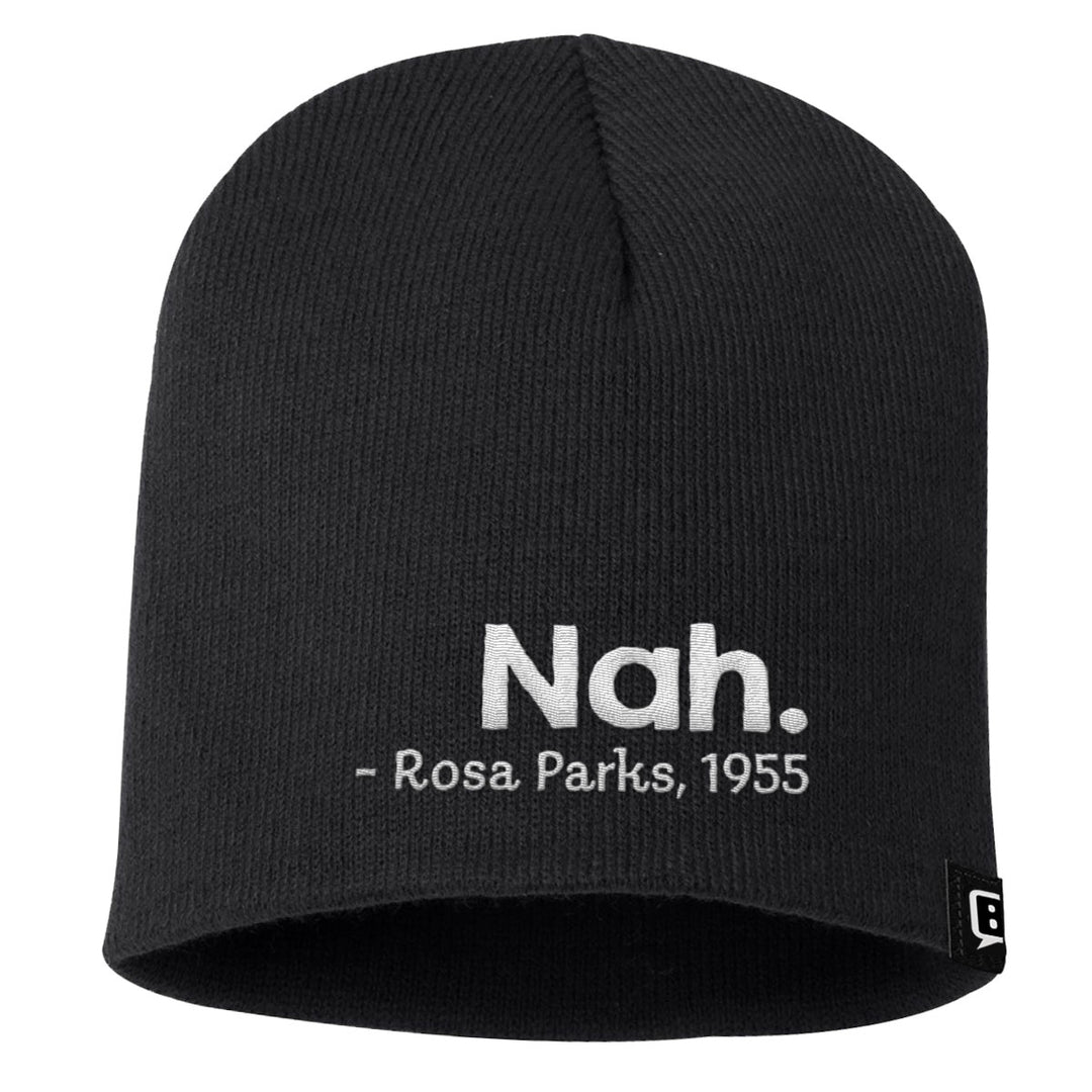 Nah Rosa Parks Beanies - BustedTees.com