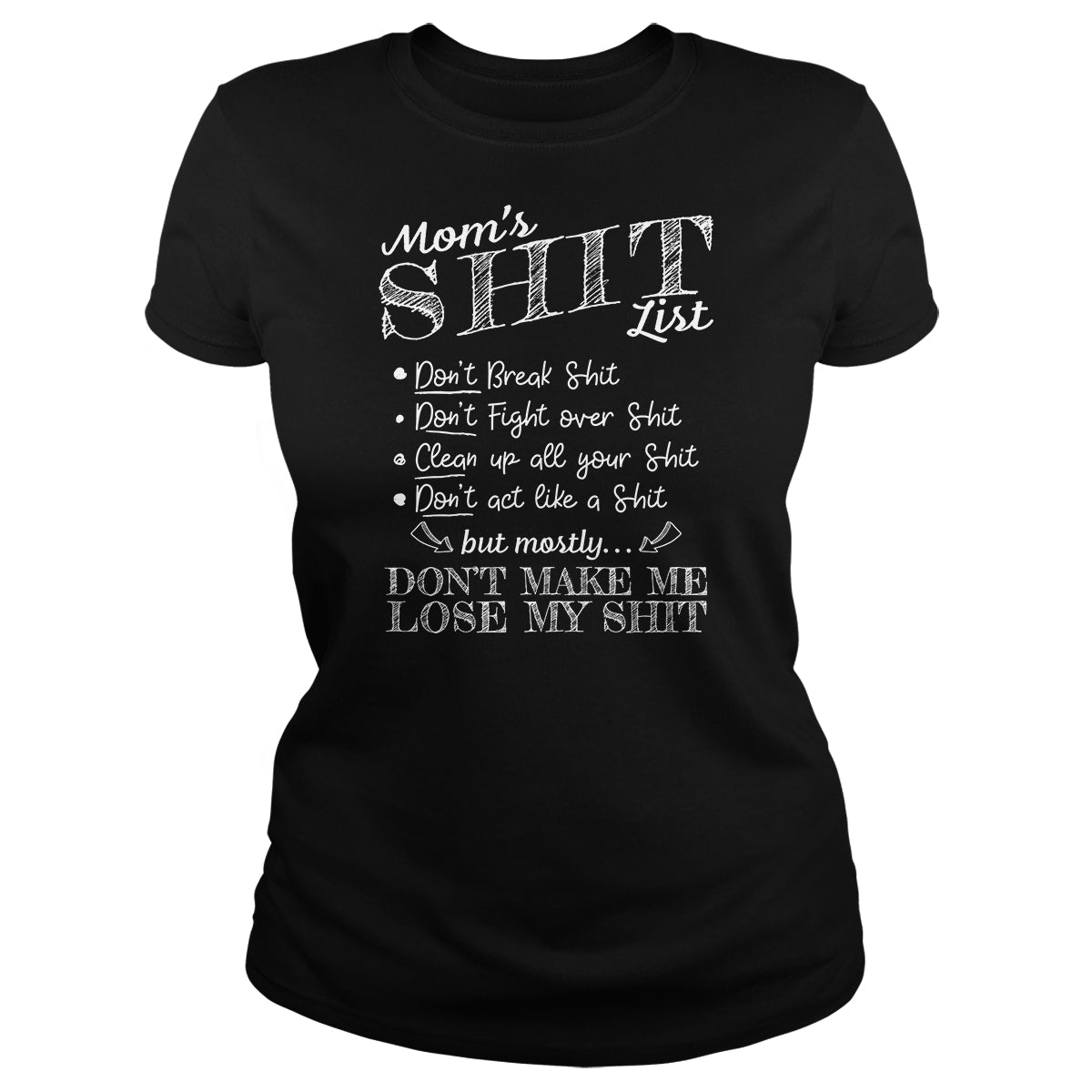 Mom's Shit List - BustedTees.com