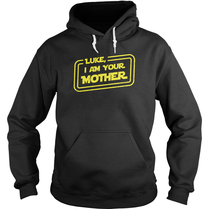 Luke, I Am Your Mother Hoodie