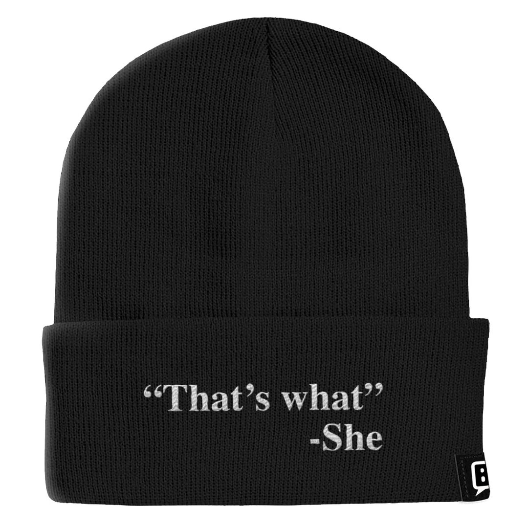 That's What She Said Beanies - BustedTees.com