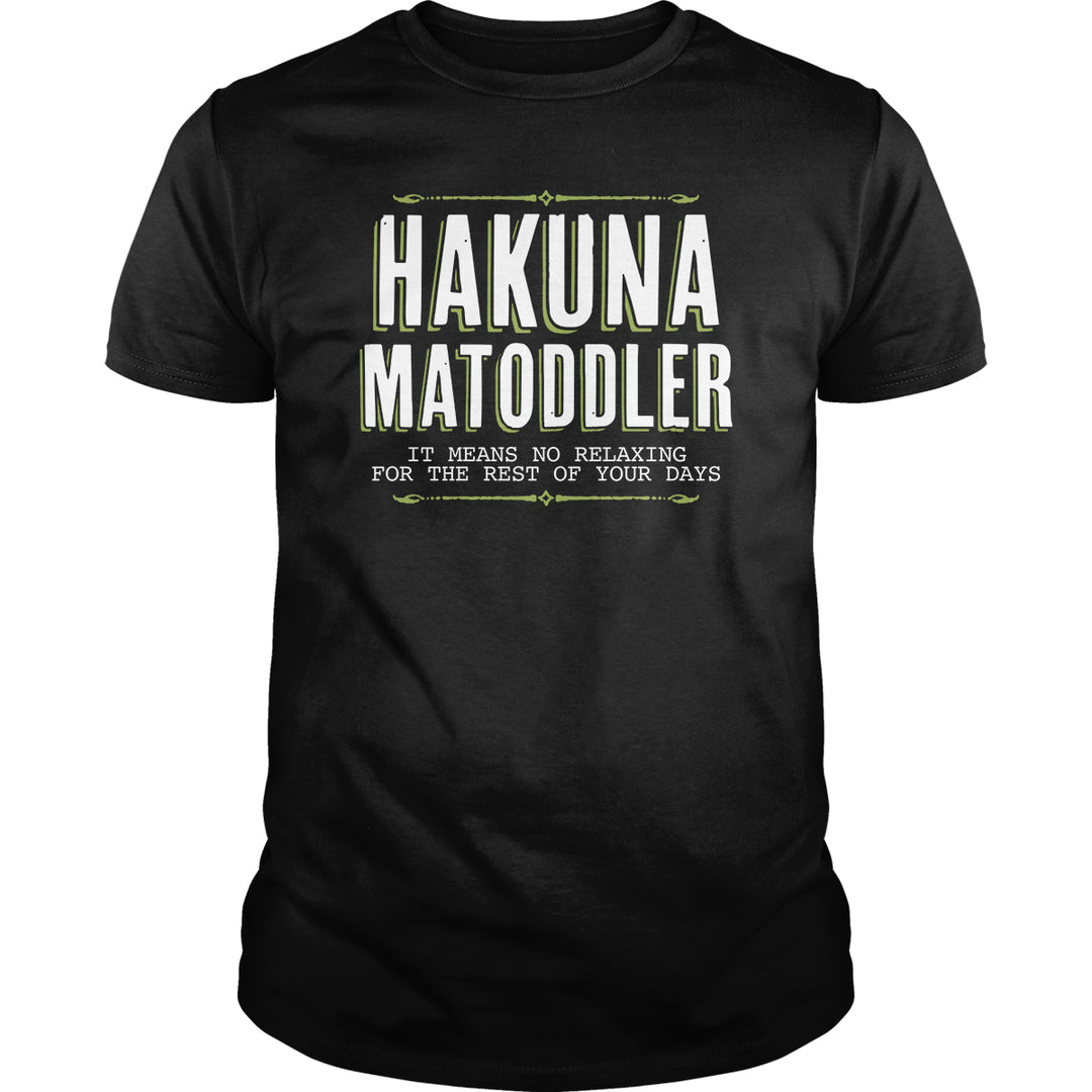 Hakuna Matoddler - BustedTees.com