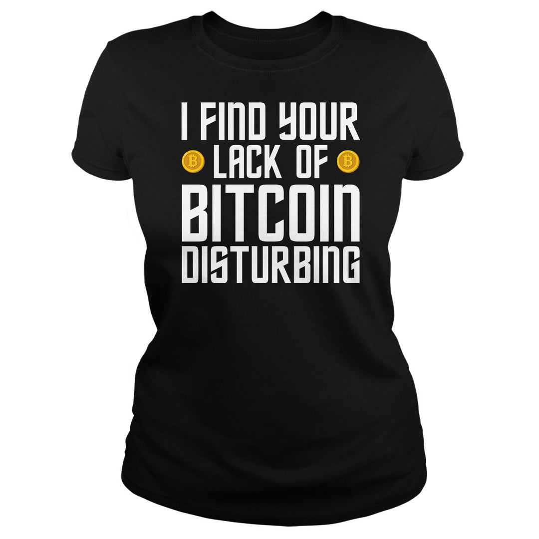 I Find Your Lack of Bitcoin - BustedTees.com