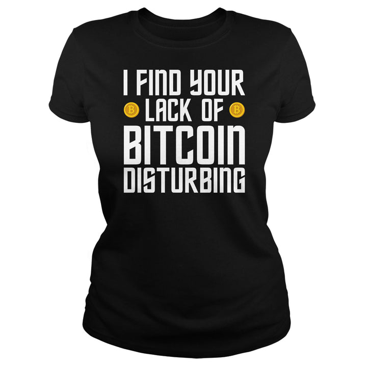 I Find Your Lack of Bitcoin - BustedTees.com
