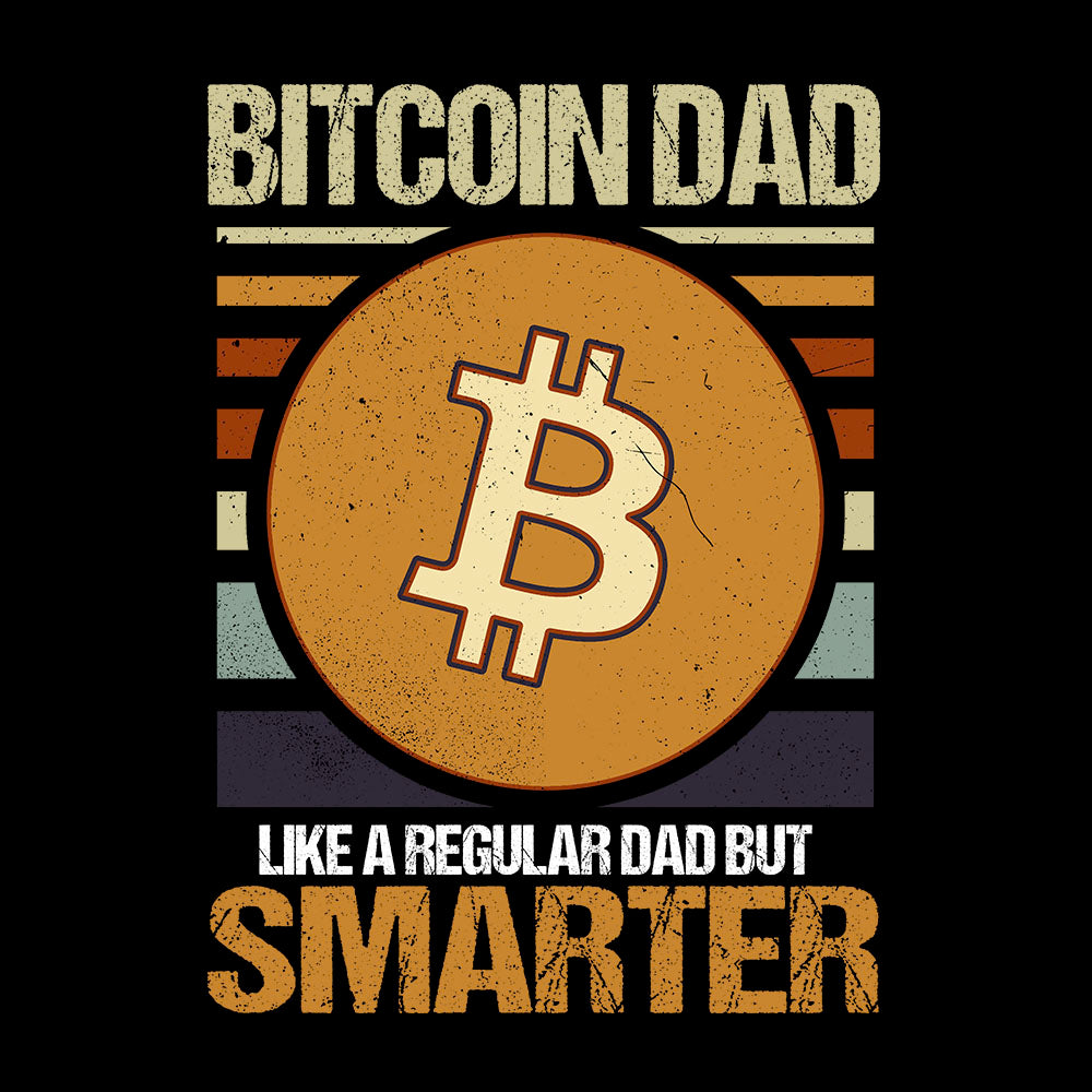 Bitcoin Dad Smarter - BustedTees.com