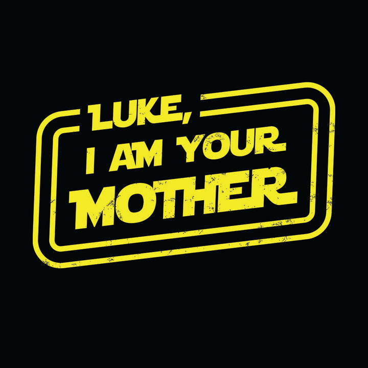 Luke, I Am Your Mother Hoodie