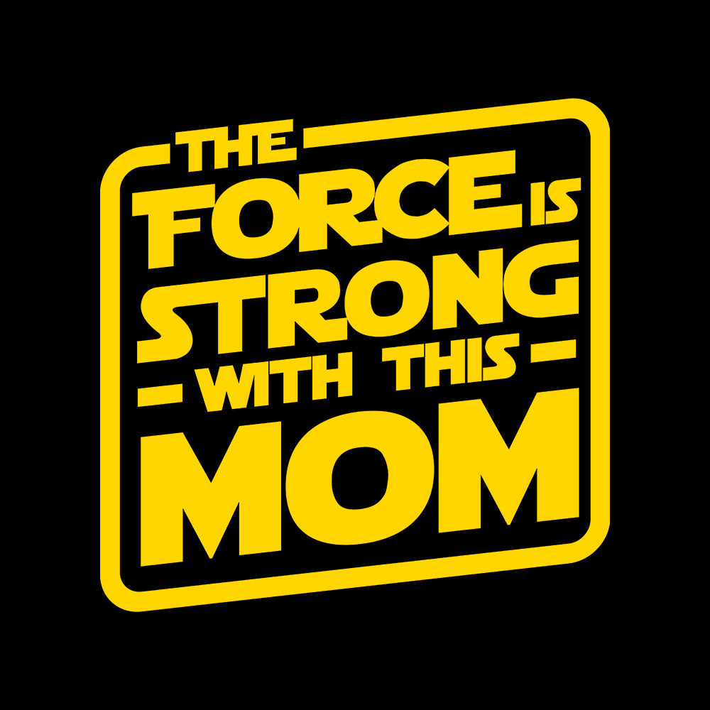 The Force Is Strong With This Mom