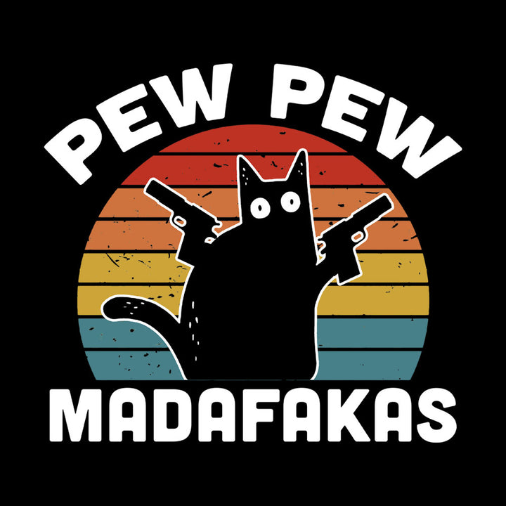 Pew Pew Madafakas - BustedTees.com