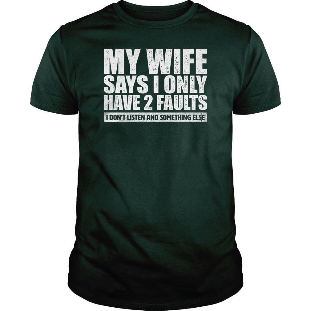My Wife Says - BustedTees.com