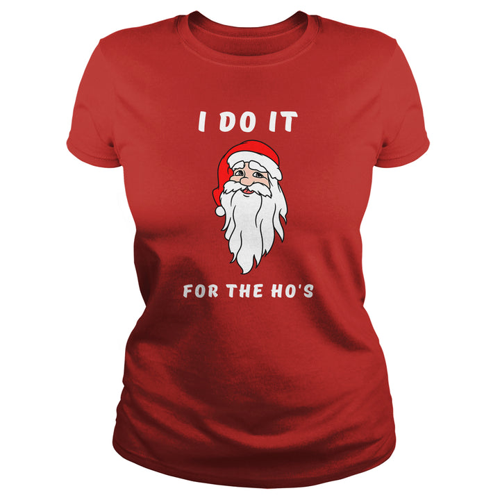 I DO IT FOR THE HO'S - BustedTees.com