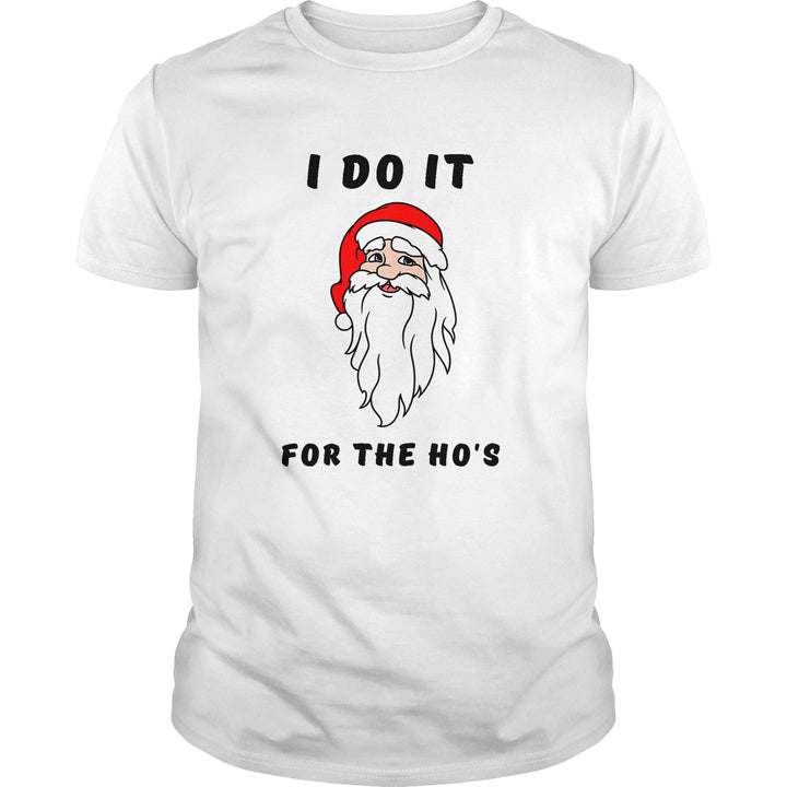 I DO IT FOR THE HO'S - BustedTees.com