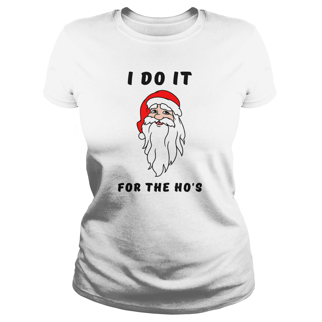 I DO IT FOR THE HO'S - BustedTees.com