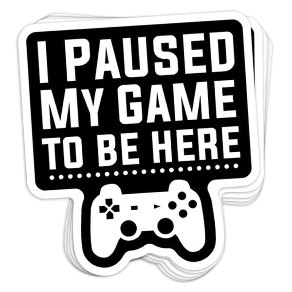 I Paused My Game Vinyl Sticker - BustedTees.com