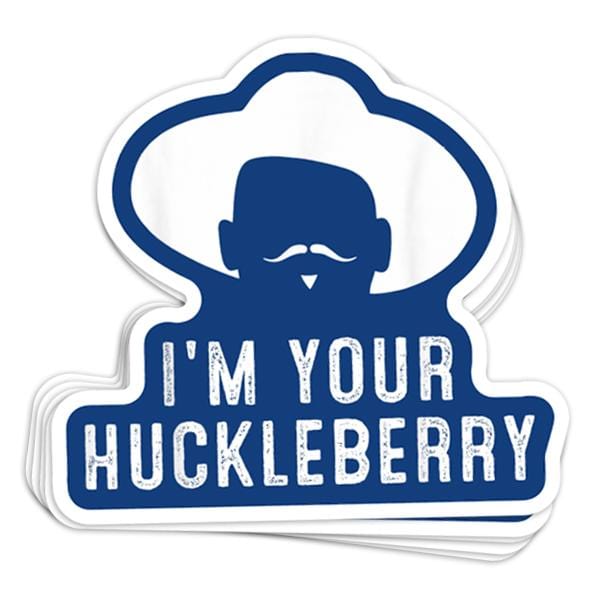 I'm Your Huckleberry Vinyl Sticker - BustedTees.com