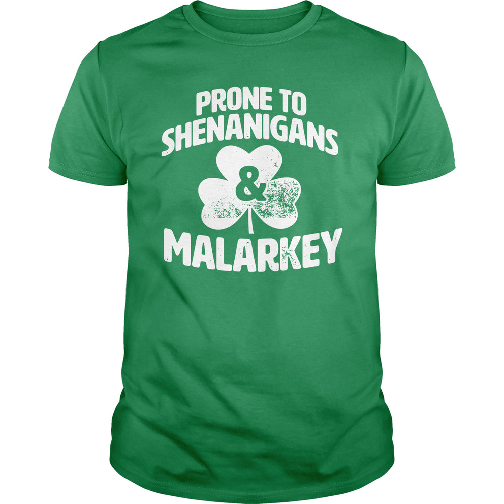 Prone To Shenanigans - BustedTees.com