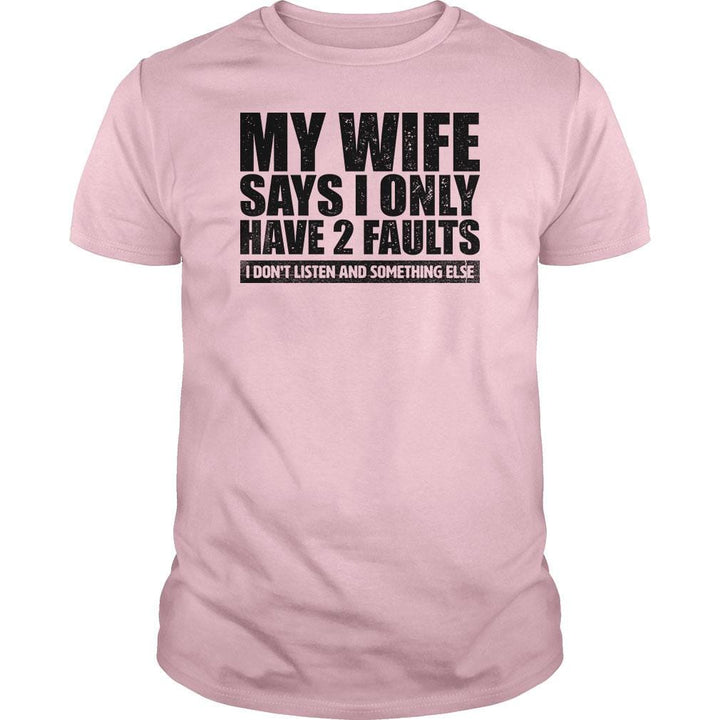 My Wife Says - BustedTees.com