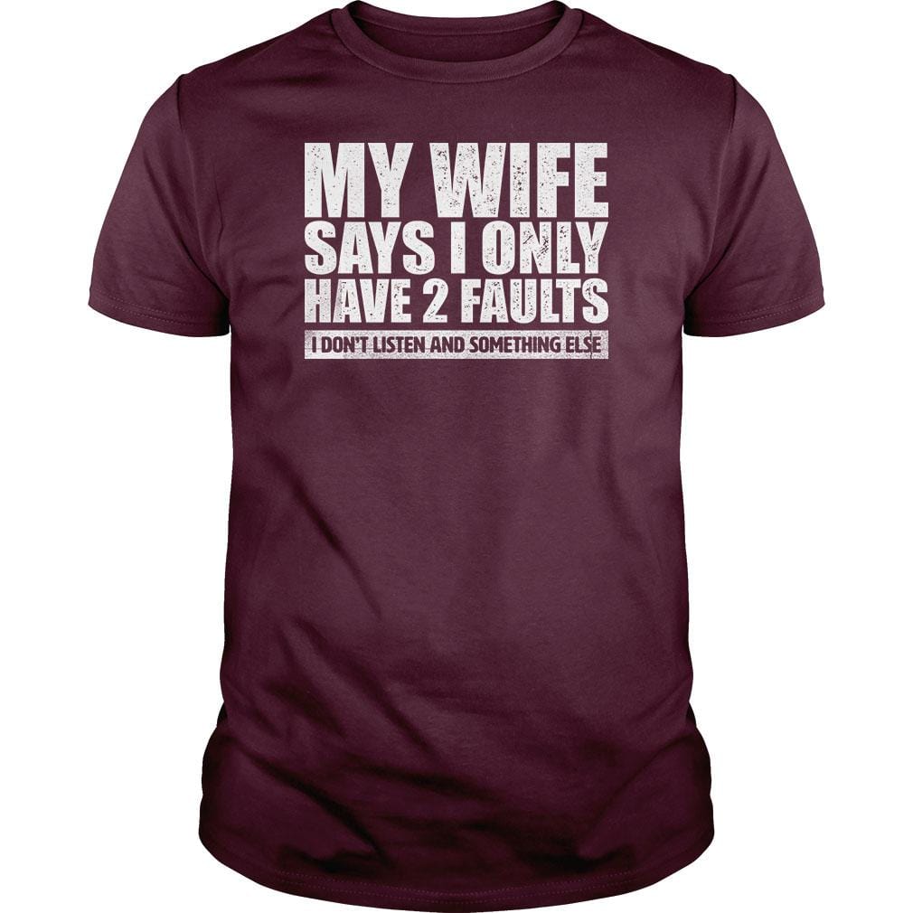 My Wife Says - BustedTees.com