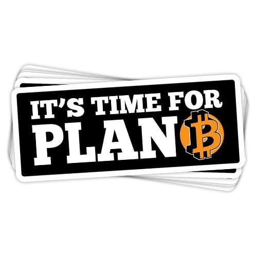 It's Time For Plan B Vinyl Sticker - BustedTees.com
