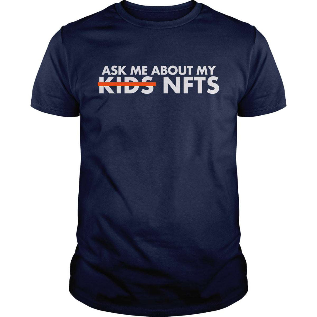 Ask Me About my NFTs - BustedTees.com