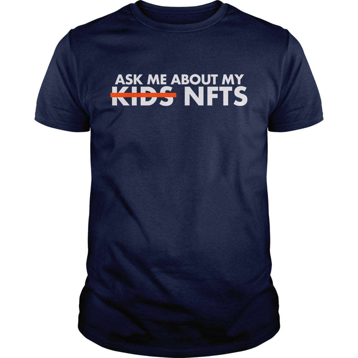 Ask Me About my NFTs - BustedTees.com