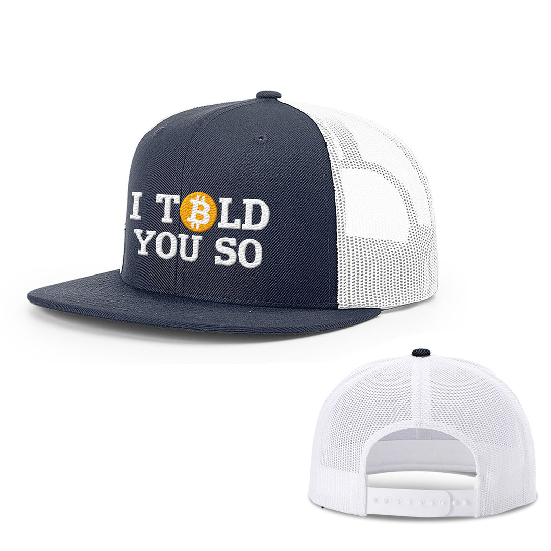 Bitcoin I Told You So Hats - BustedTees.com