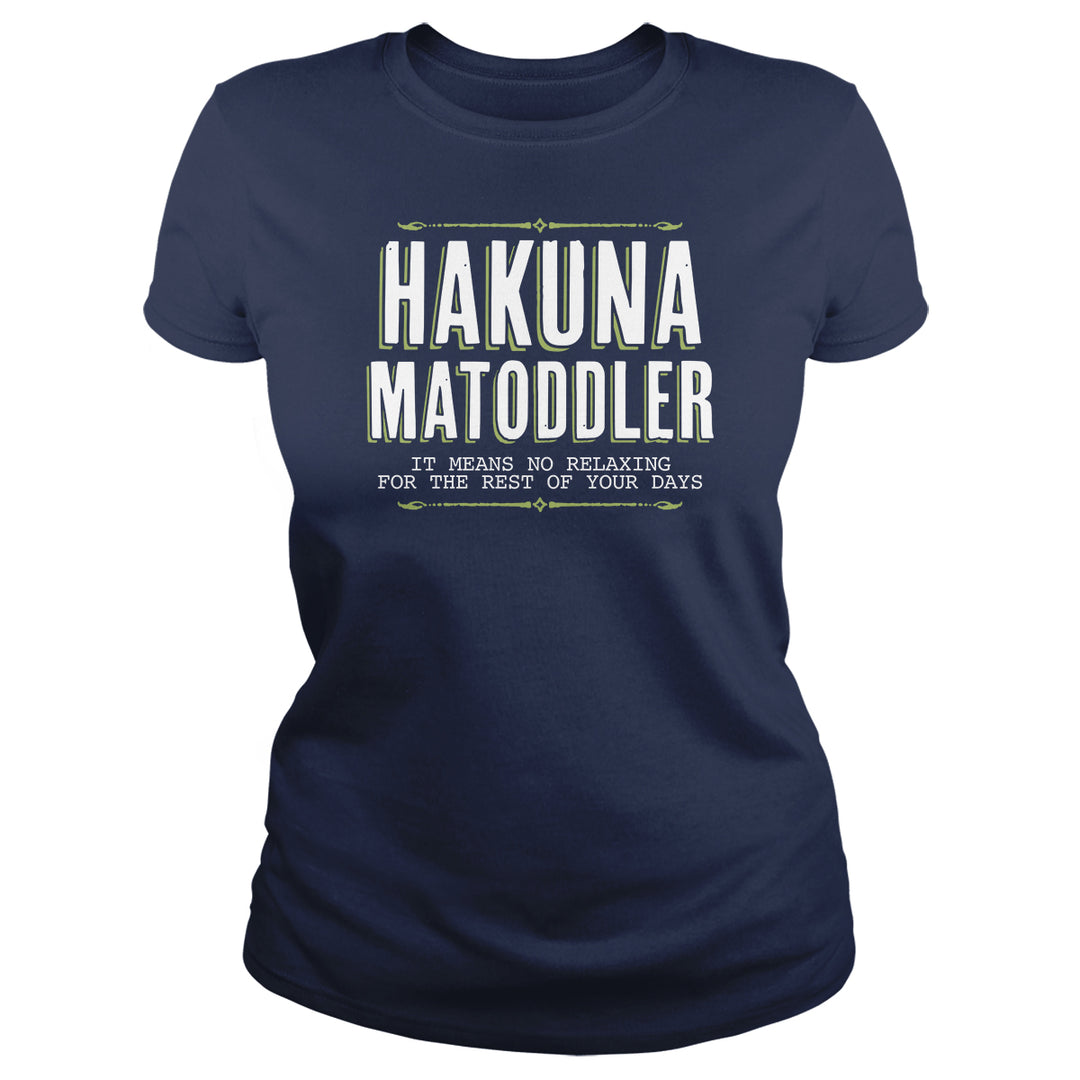 Hakuna Matoddler - BustedTees.com