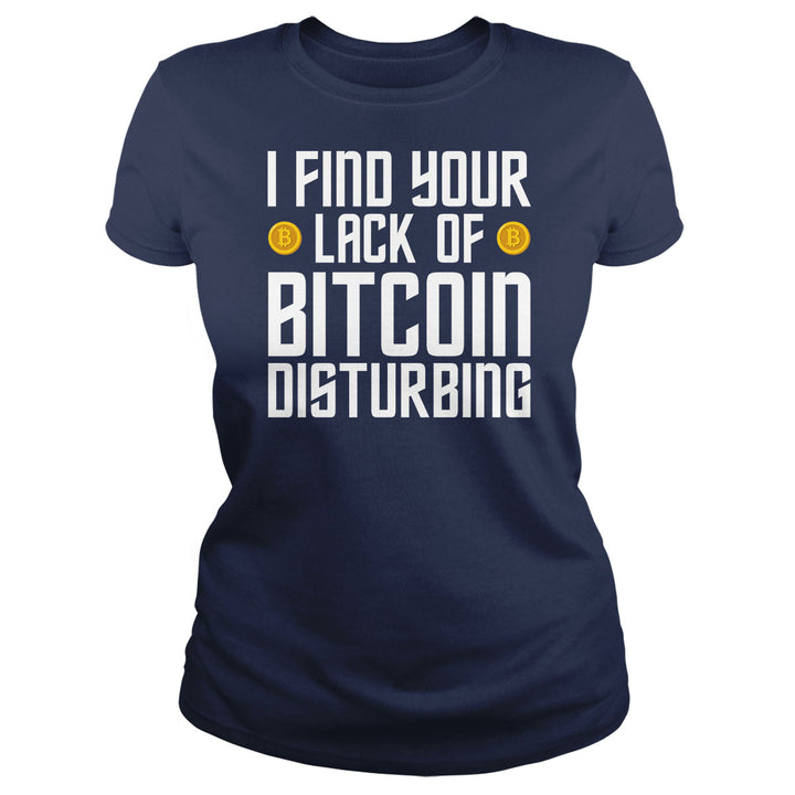 I Find Your Lack of Bitcoin - BustedTees.com